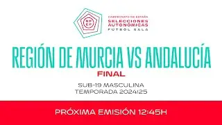 🚨En Directo🚨Región de Murcia - Andalucía. FINAL SUB 19 MASCULINA I🔴RFEF
