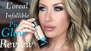NEW L'oreal Infallible Pro Glow Foundation Review| Can someone with oily skin use it?