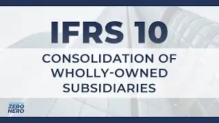 IFRS 10 Summary On Consolidating Wholly-owned Subsidiaries!