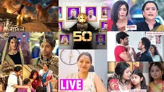 Latest Update Naagin 7, Anupama, YRKKH, The 50 Show List, Sehar Hone Ko Hai And Noyontara