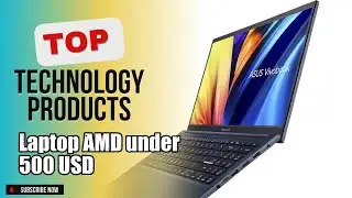 Top 3 Technology products about Laptop AMD under 500 USD BEST of 2024