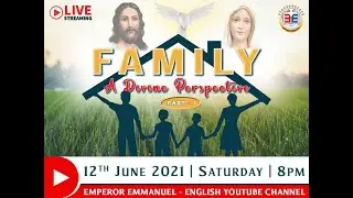 Family - A Divine Perspective - Part 1 English