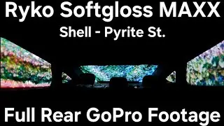 Ryko Softgloss MAXX, Shell - Pyrite St. (Full Rear GoPro Footage) 