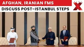Kabul-Islamabad Talks: Afghan, Iranian FMs Discuss Next Steps After Istanbul Meet