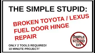 Toyota / Lexus Fuel Door Hinge and Spring Repair