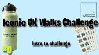 Intro to 50 Hike Challenge - Iconic UK Hikes Challenge #0