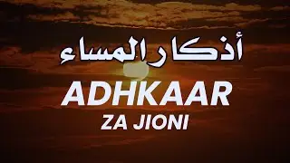 🔴ADHKARI ZA JIONI | OMBA KHERI ZA USIKU HUU NA JIKINGE NA SHARI ZA  USIKU HUUI