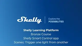 14.3 - Shelly Smart Control &ndash; How to create automations (scenes) - Trigger one light from another