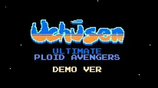 Uchusen Ultimate Ploid Avengers Demo trailer