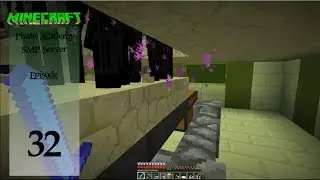 Pirate Academy SMP: EP 32 Finishing up Ender Ender