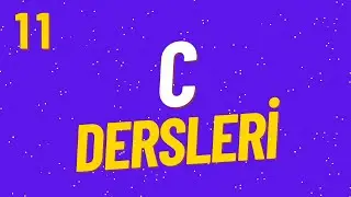 C Dersleri 11 - Char Veri Tipi