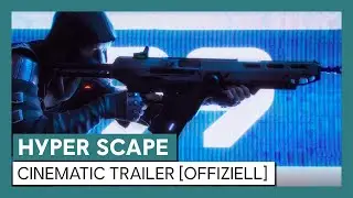 HYPER SCAPE - Cinematic Trailer [OFFIZIELL] | Ubisoft [DE]