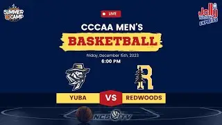 Yuba vs College of the Redwoods Men's Basketball LIVE 12/15/23 - Kris Kringle Tournament