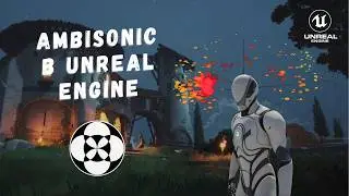 AMBISONIC В Unreal Engine