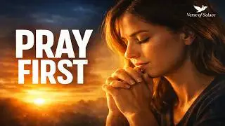 🙏🏾 Start Your Day With God | This Morning Prayer Will Change Everything