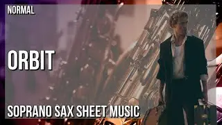 Soprano Sax Sheet Music: How to play Orbit by Christopher