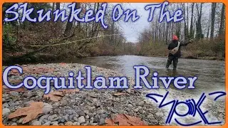 Skunked on the Coquitlam River: Lost Gear but Gained Memories!
