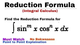 6. REDUCTION FORMULA | Concept & Problem 6 | INTEGRAL CALCULUS | Most Important Problem