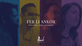 Fer li ankor | Peniel Music