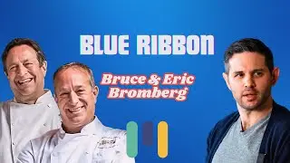 Bruce & Eric Bromberg of Blue Ribbon Restaurants