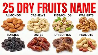 25 सूखे मेवों के नाम | 25 Dry Fruits Name English and Hindi |  Dry Fruits Name With Pictures Part2 