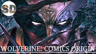 WOLVERINE: COMICS ORIGIN | SuperHeroesDimension | Video in English |