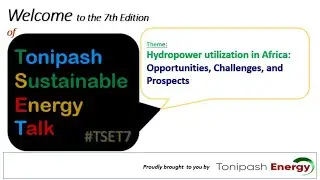 TONIPASH SUSTAINABLE ENERGY TALK 7th Edition (#TSET 7)