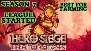 HERO SIEGE 2 / SEASON 8  / MY AMAZON LEAGUE STARTED