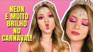 MAKE NEON PARA O CARNAVAL | Cacau Lemos