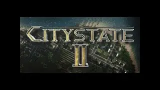 Первый взгляд на CityState 2 |честный обзор