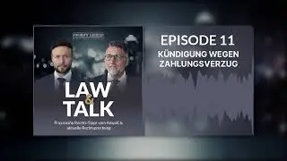 Episode 11 | K&uuml;ndigung wegen Zahlungsverzug: Rettet die Nachzahlung den Mieter?