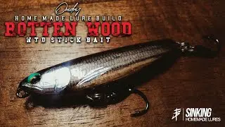 Homemade lure build | One day Rotten Wood Stickbait build | Complete build