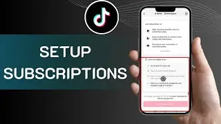 HOW TO SETUP SUBSCRIPTIONS ON TIKTOK