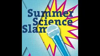 We love Science! Summer Science Slam 2024