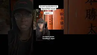 Black & POC travel: Tokyo and Kyoto, Japan #shorts