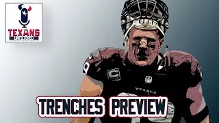 Into the Trenches: Offensive and Defensive Line Preview  II  Texans Unfiltered