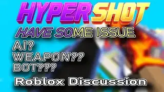 Hypershot Roblox Discussion: AI, Weapons, and Bots