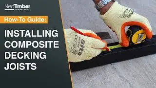How To Install NeoTimber&reg; Composite Decking Joists