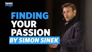 Finding Your Passion by Simon Sinek