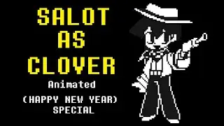 SALOT As Clover Animated Pixel art Style (13+)