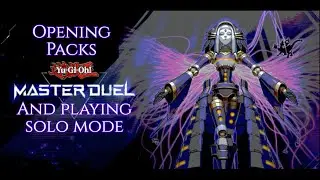 YuGiOh! Master Duel Opening Packs And Playing Solo Mode Duel Strategy 2 Ep 5 Part 3