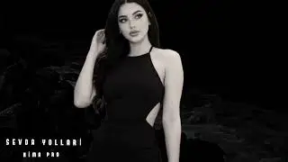 Nima Pro- Sevda Yollari - Yeni  Remix Bass Versiyon Turk Azeri Ozbek Arab 2026