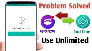 Text Now | 2nd Line | An Error Has Occurred Problem Solved February 2020