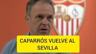 ASI PODRÍA JUGAR EL NUEVO SEVILLA DE CAPARRÓS