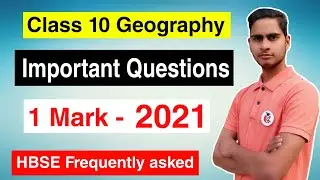 Class 10 Geography Important Questions 2021 || HBSE 1 Marks Important Questions of All Chapters