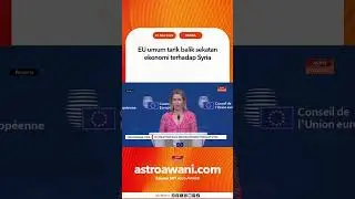 EU umum tarik balik sekatan ekonomi terhadap Syria