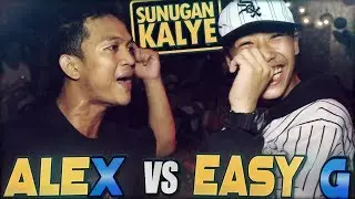 SUNUGAN KALYE - Alex vs Easy G