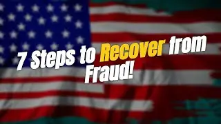TOP 7 Steps to Recover from Financial Fraud! 💸🚨