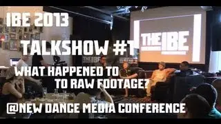 IBE 2013 NDMC Talkshow: What happened to Raw footage?