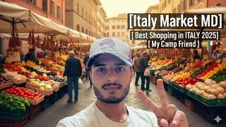Italy Market MD | Best Shopping in ITALY 2025| My Camp Friend